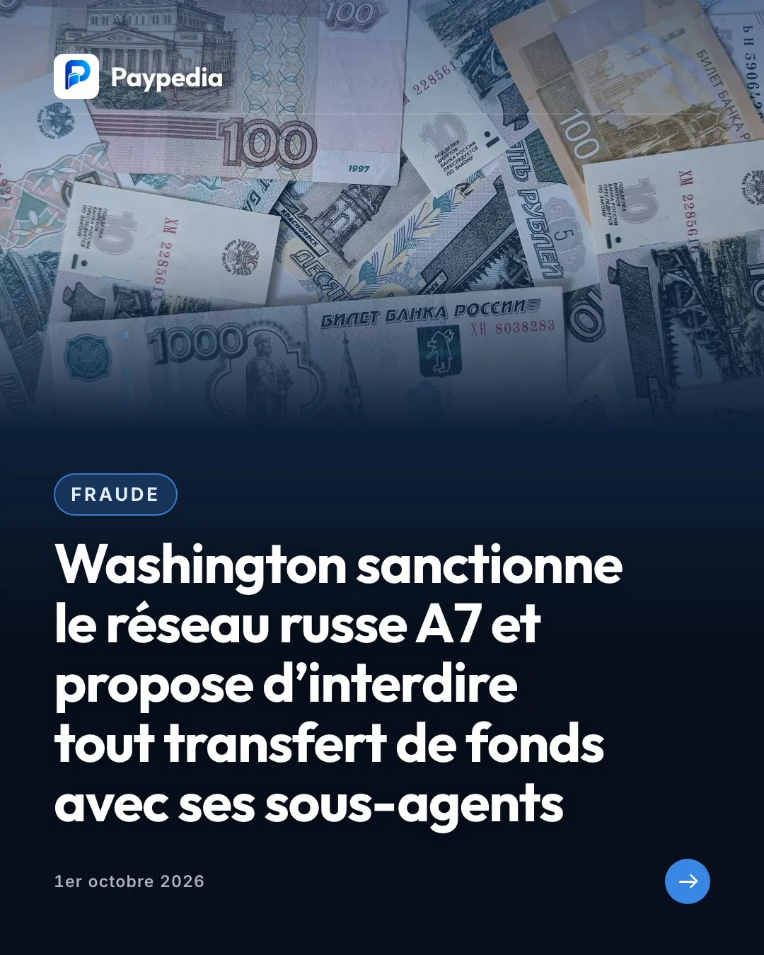 Fraude. Washington sanctionne le réseau russe A7 et propose d’interdire tout transfert de fonds avec ses sous-agents