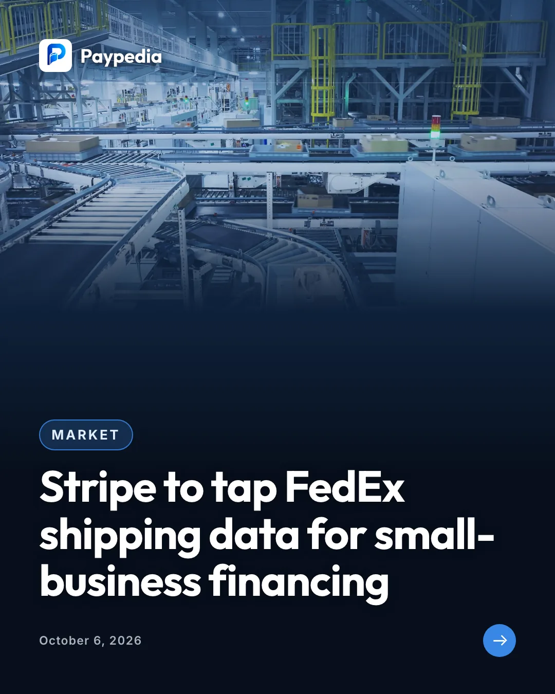 Market. Stripe to tap FedEx shipping data for small-business financing