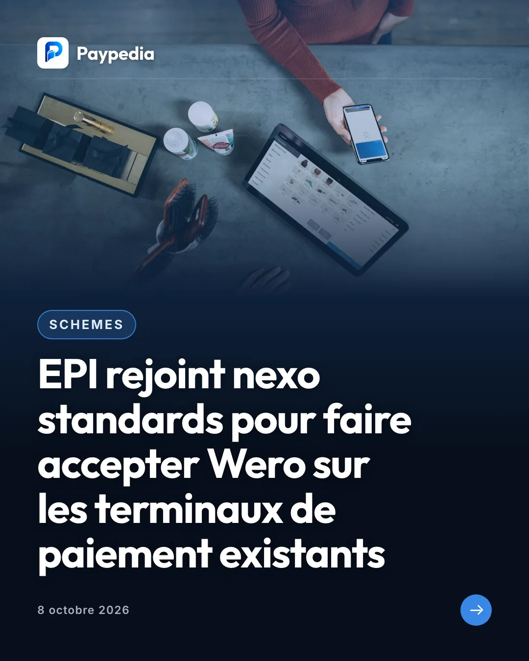 Schemes. EPI rejoint nexo standards pour faire accepter Wero sur les terminaux de paiement existants