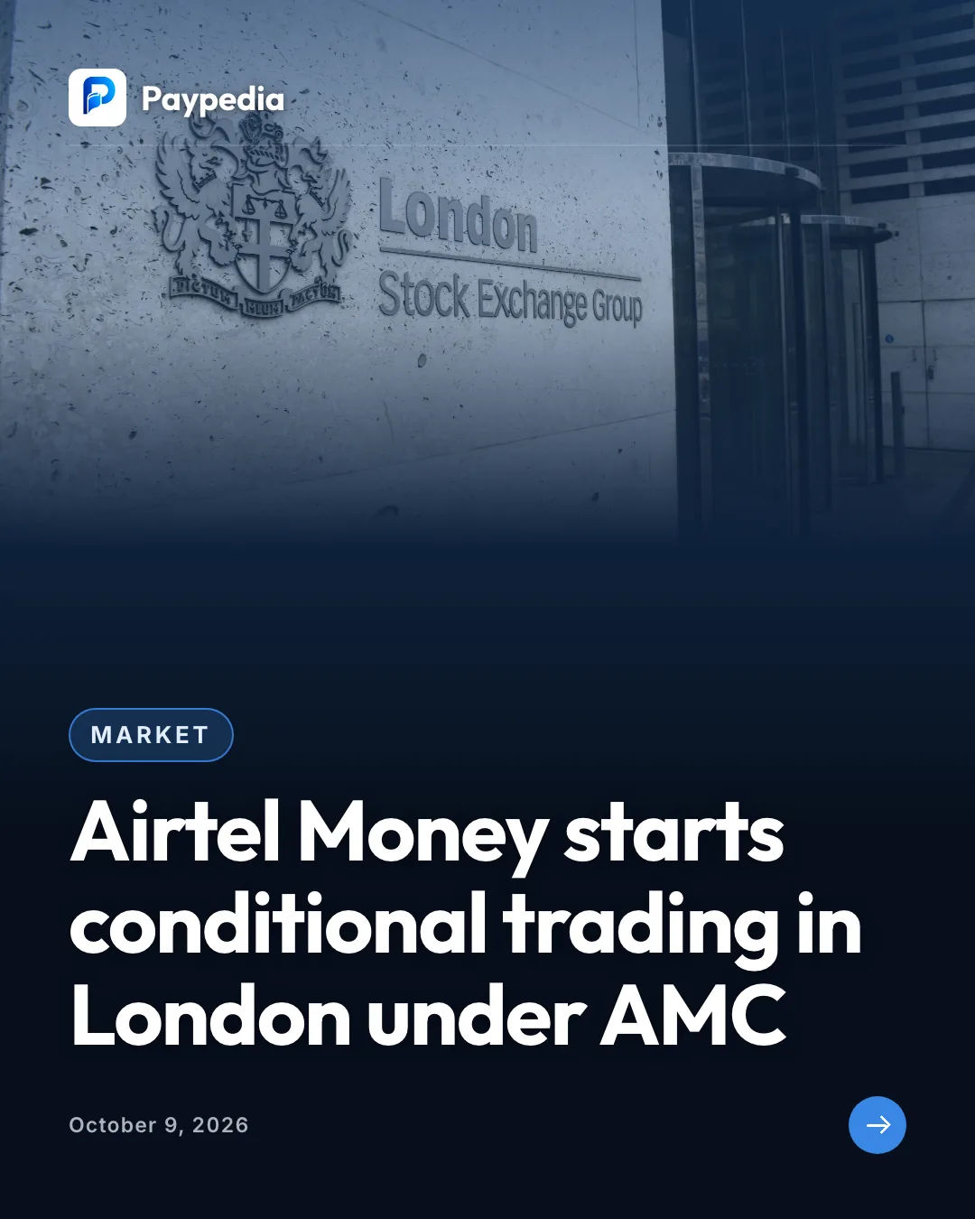 Market. Airtel Money starts conditional trading in London under AMC