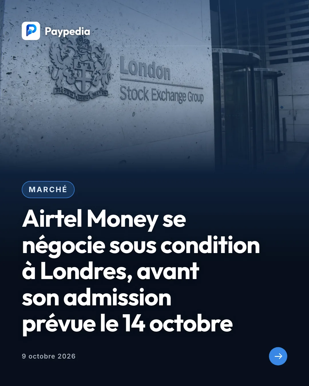 Marché. Airtel Money se négocie sous condition à Londres, avant son admission prévue le 14 octobre